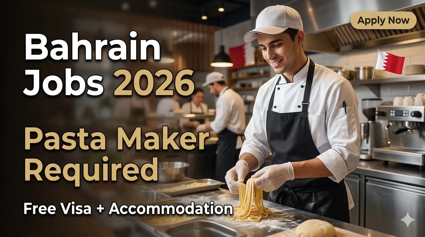 Pasta Maker Jobs in Bahrain