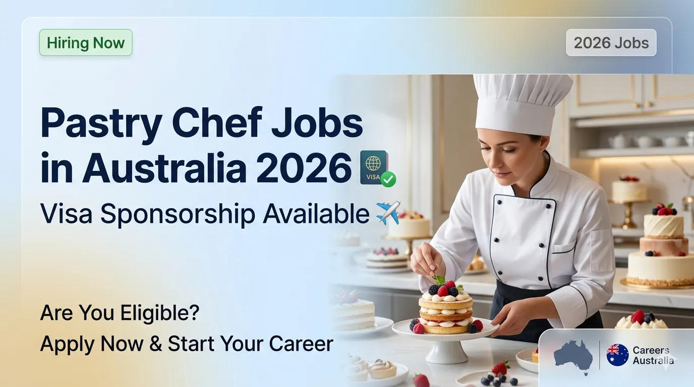 Pastry Chef Jobs in Australia
